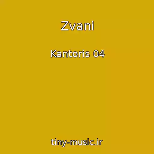 کاور آهنگ Zvani از Kantoris 04