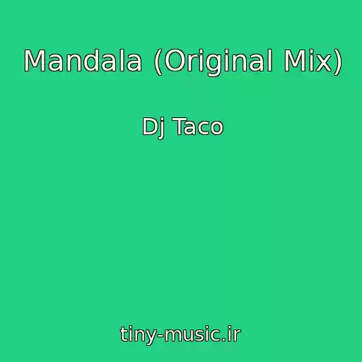 کاور آهنگ Mandala (Original Mix) از Dj Taco