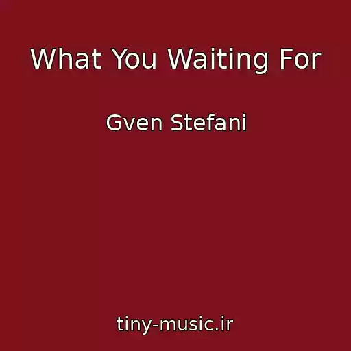 کاور آهنگ What You Waiting For از Gven Stefani