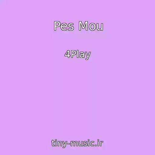 کاور آهنگ Pes Mou از 4Play