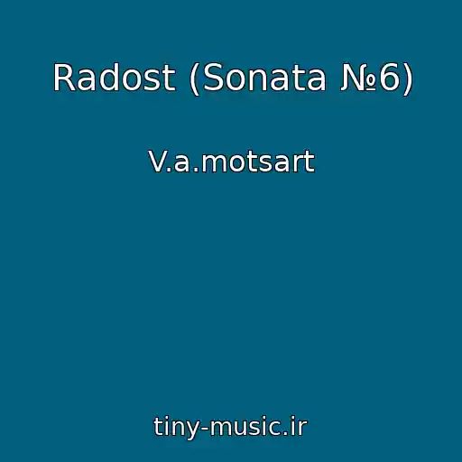 کاور آهنگ Radost (Sonata №6) از V.a.motsart