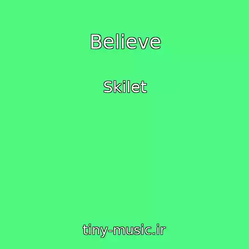 کاور آهنگ Believe از Skilet