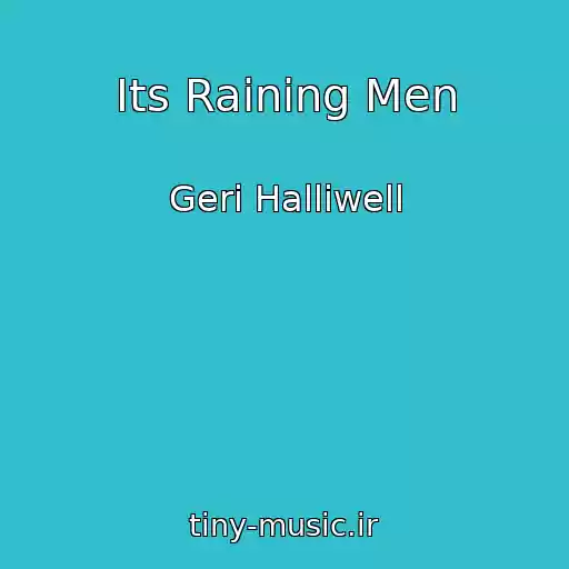 کاور آهنگ Its Raining Men از Geri Halliwell