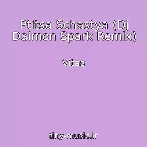 کاور آهنگ Ptitsa Schastya (Dj Daimon Spark Remix) از Vitas
