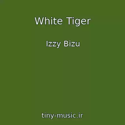 کاور آهنگ White Tiger از Izzy Bizu