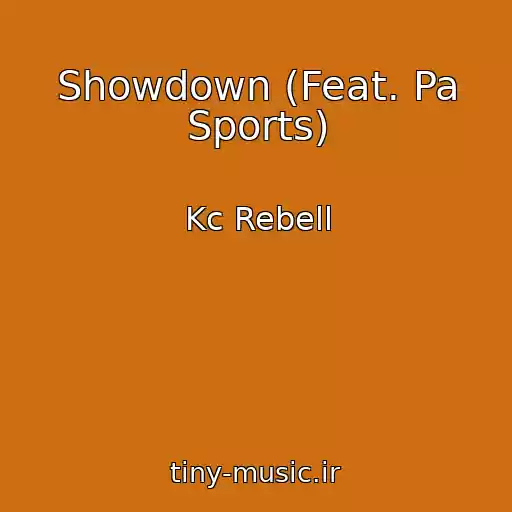 کاور آهنگ Showdown (Feat. Pa Sports) از Kc Rebell