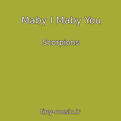 کاور آهنگ Maby I Maby You از Scorpions