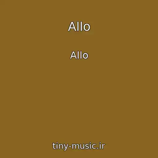 کاور آهنگ Allo از Allo