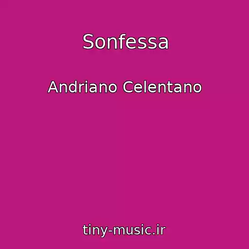کاور آهنگ Sonfessa از Andriano Celentano