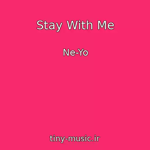 کاور آهنگ Stay With Me از Ne-Yo