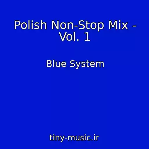 کاور آهنگ Polish Non-Stop Mix - Vol. 1 از Blue System