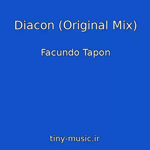 کاور آهنگ Diacon (Original Mix) از Facundo Tapon