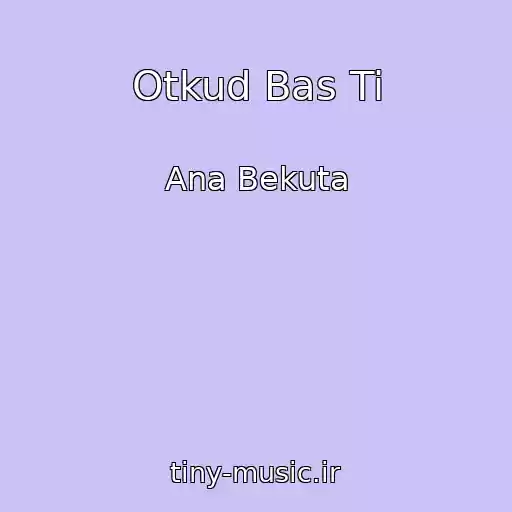 کاور آهنگ Otkud Bas Ti از Ana Bekuta