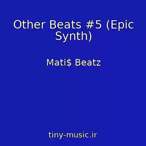 کاور آهنگ Other Beats #5 (Epic Synth) از Mati$ Beatz