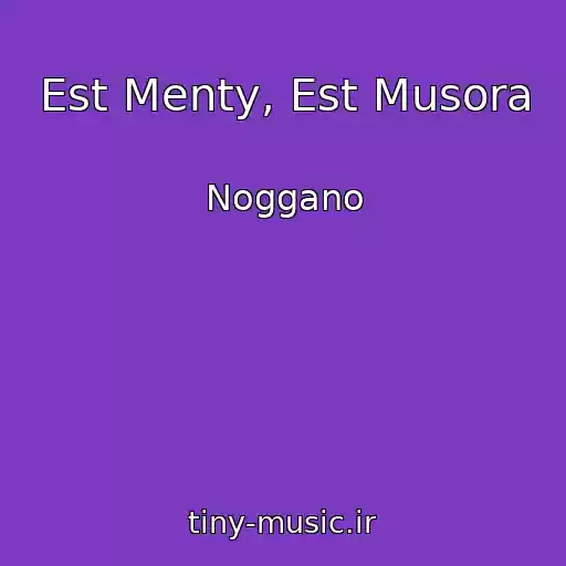 کاور آهنگ Est Menty, Est Musora از Noggano