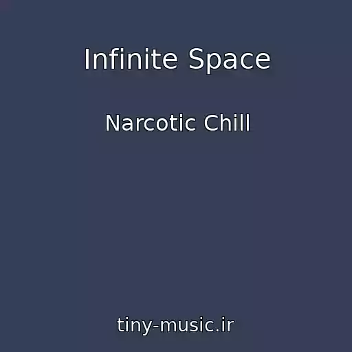 کاور آهنگ Infinite Space از Narcotic Chill