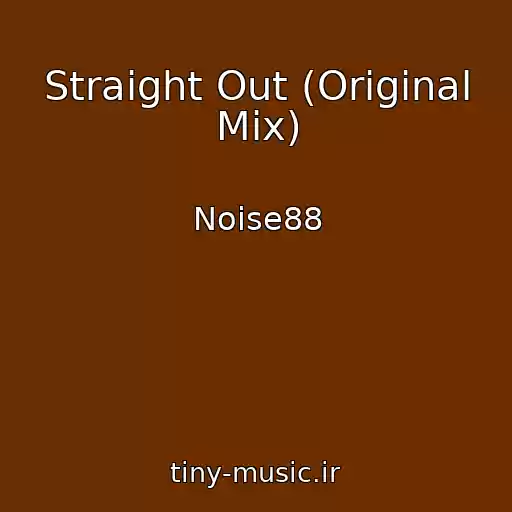 کاور آهنگ Straight Out (Original Mix) از Noise88