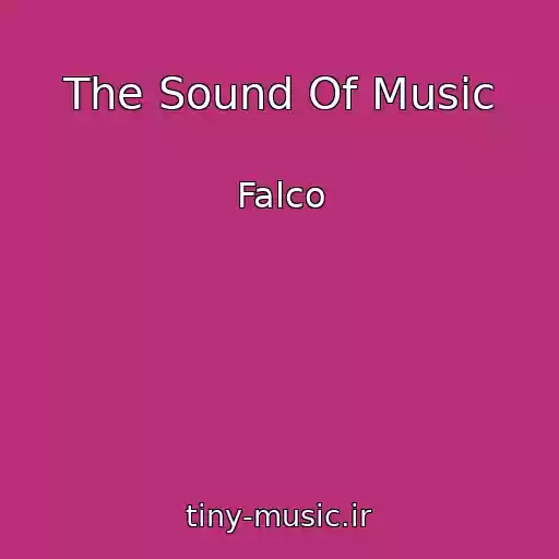 کاور آهنگ The Sound Of Music از Falco