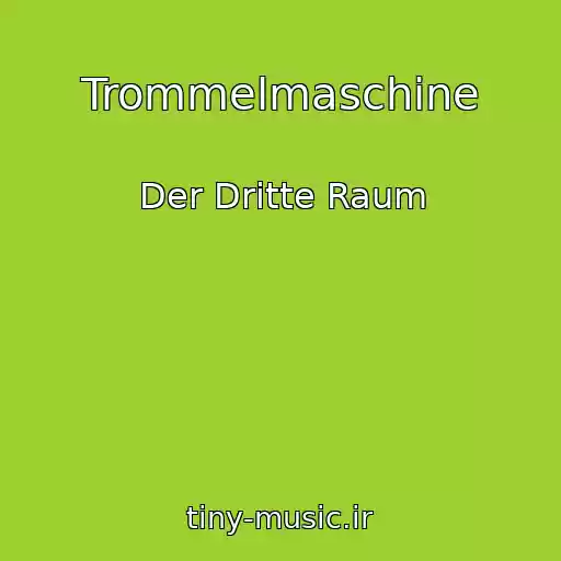 کاور آهنگ Trommelmaschine از Der Dritte Raum