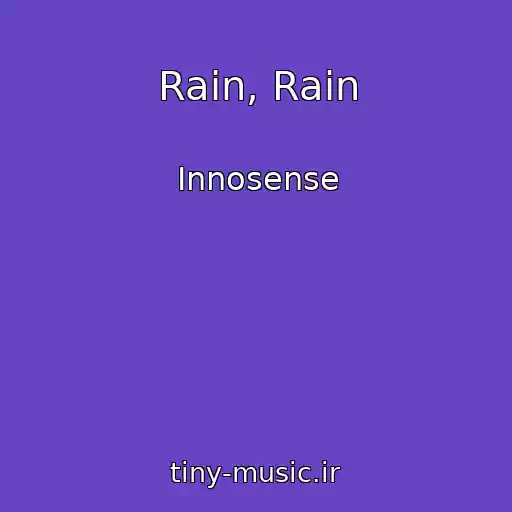 کاور آهنگ Rain, Rain از Innosense