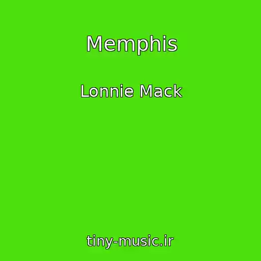 کاور آهنگ Memphis از Lonnie Mack