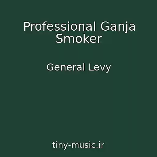 کاور آهنگ Professional Ganja Smoker از General Levy