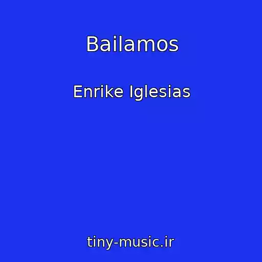 کاور آهنگ Bailamos از Enrike Iglesias