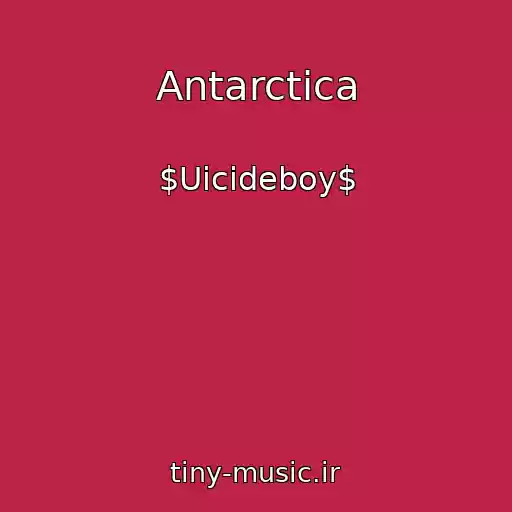 کاور آهنگ Antarctica از $Uicideboy$