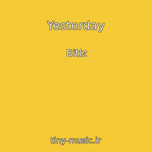 کاور آهنگ Yesterday از Bitlz