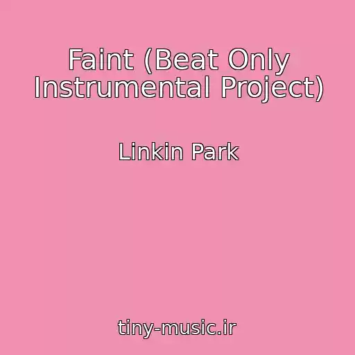 کاور آهنگ Faint (Beat Only Instrumental Project) از Linkin Park