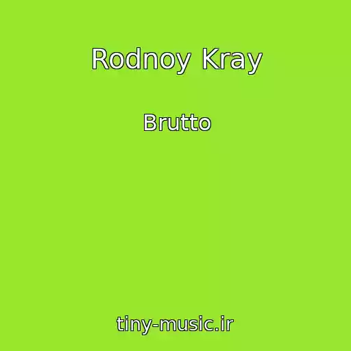 کاور آهنگ Rodnoy Kray از Brutto