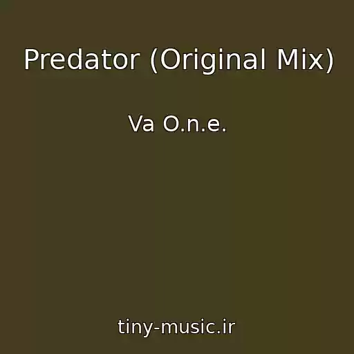 کاور آهنگ Predator (Original Mix) از Va O.n.e.