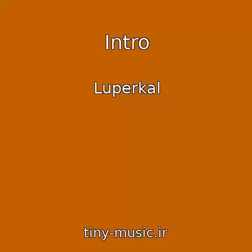 کاور آهنگ Intro از Luperkal