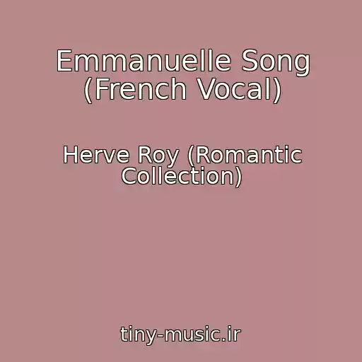 کاور آهنگ Emmanuelle Song (French Vocal) از Herve Roy (Romantic Collection)