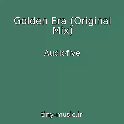کاور آهنگ Golden Era (Original Mix) از Audiofive