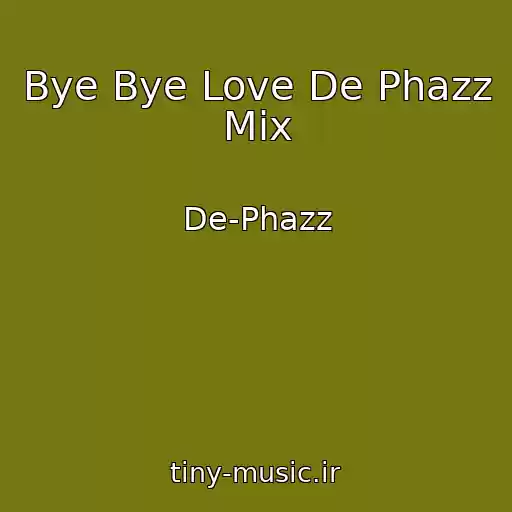 کاور آهنگ Bye Bye Love De Phazz Mix از De-Phazz