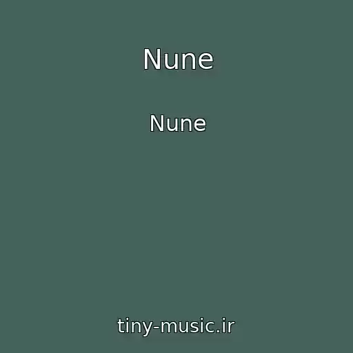 کاور آهنگ Nune از Nune