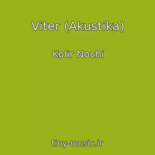 کاور آهنگ Vіter (Akustika) از Kolіr Nochі