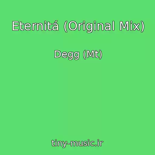 کاور آهنگ Eternitá (Original Mix) از Degg (Mt)