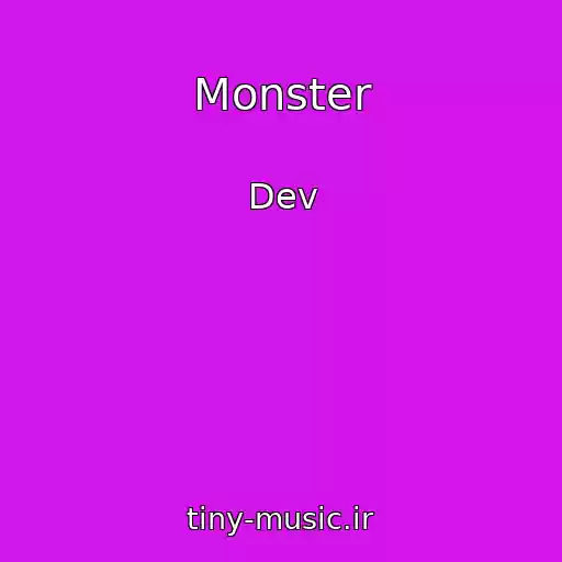 کاور آهنگ Monster از Dev