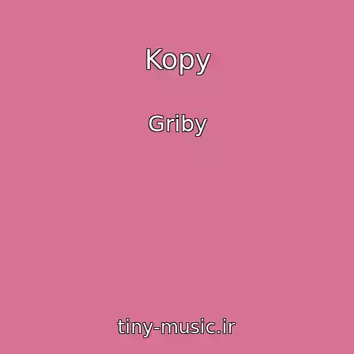 کاور آهنگ Kopy از Griby