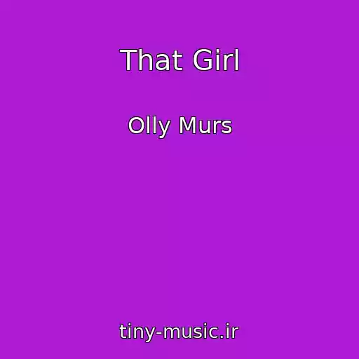 کاور آهنگ That Girl از Olly Murs