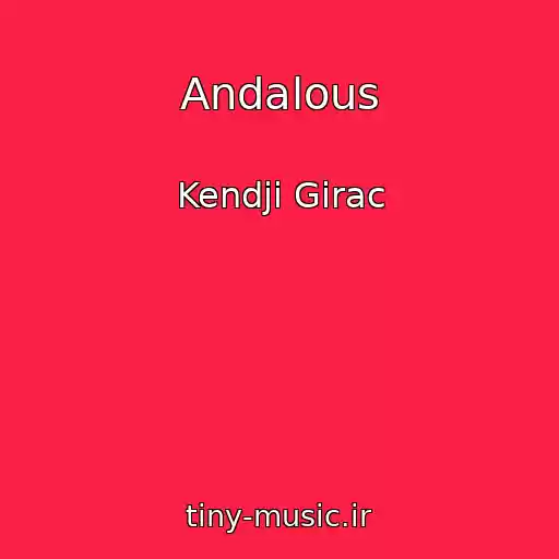 کاور آهنگ Andalous از Kendji Girac