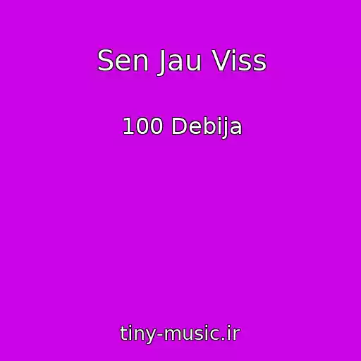 کاور آهنگ Sen Jau Viss از 100 Debija