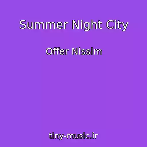 کاور آهنگ Summer Night City از Offer Nissim