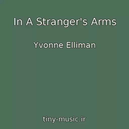کاور آهنگ In A Stranger's Arms از Yvonne Elliman
