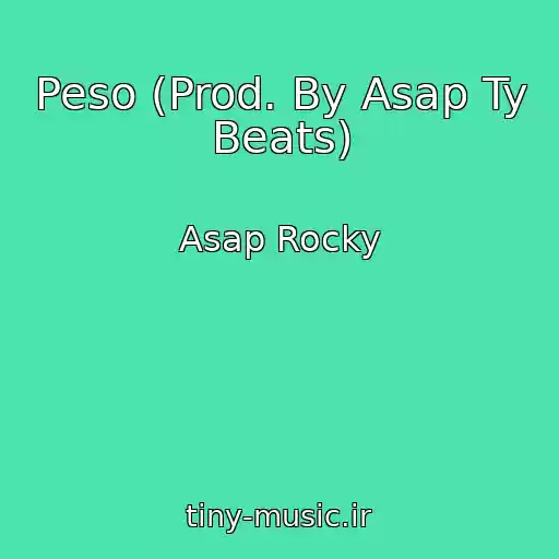 کاور آهنگ Peso (Prod. By Asap Ty Beats) از Asap Rocky