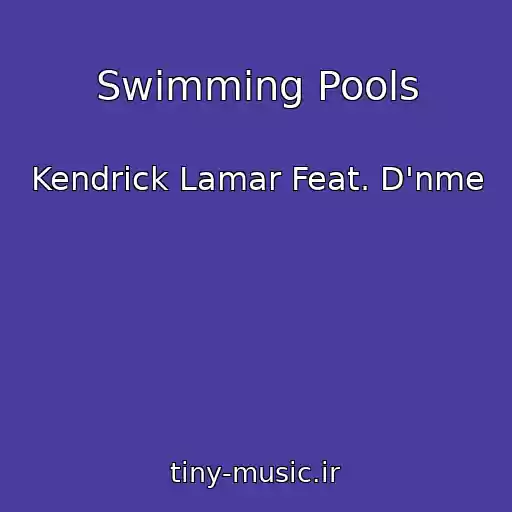 کاور آهنگ Swimming Pools از Kendrick Lamar Feat. D'nme