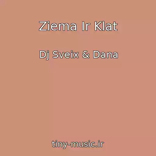 کاور آهنگ Ziema Ir Klat از Dj Sveix & Dana