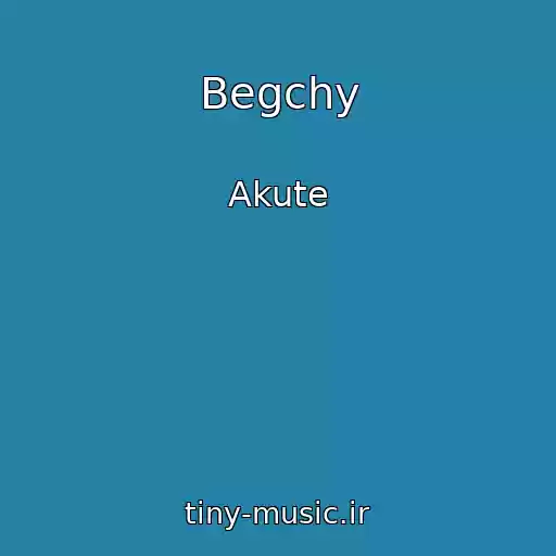 کاور آهنگ Begchy از Akute